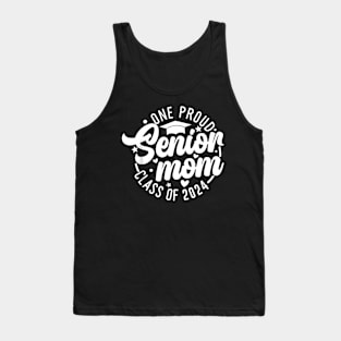 One Proud Senior Mom Class Of 2024 Graduation Mom Tank Top